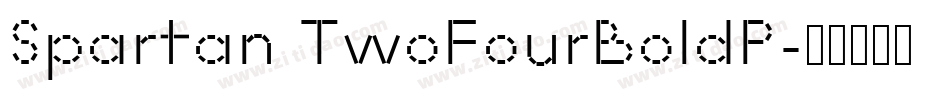 Spartan TwoFourBoldP字体转换